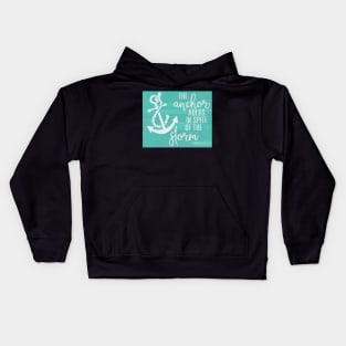 The anchor holds inspirational sign Kids Hoodie